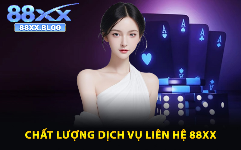 Liên Hệ 88XX - Kết Nối Ngay Đội Ngũ Chăm Sóc Khách Hàng 1 Đánh giá chất lượng dịch vụ liên hệ 88XX